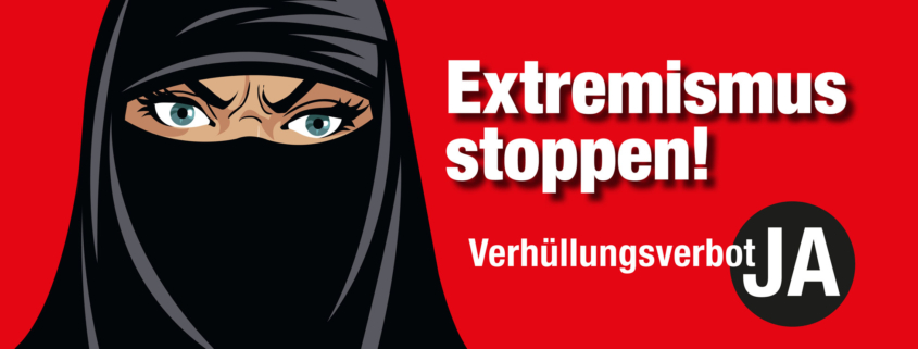 Verhuellungsverbot JA: Extremismus stoppen